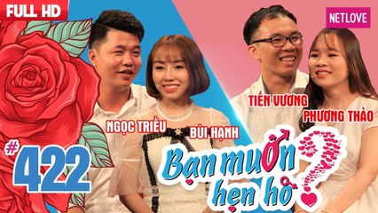 Bạn Muốn Hẹn Hò - Tập 422: Em chỉ cao 1m4 - Cặp đôi ngành Y nghe lời thầy bói phán và cái kết
