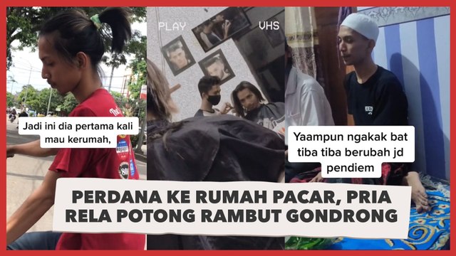 Perdana ke Rumah Pacar, Penampilan Pria Rela Potong Rambut Gondrong Jadi Sorotan