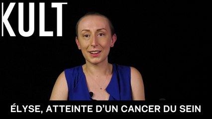 Élyse, atteinte d’un cancer du sein