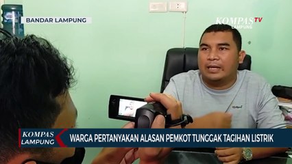 Warga Pertanyakan Alasan Pemerintah Kota Bandar Lampung Tunggak Tagihan Listrik