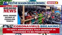 Tamil Nadu Covid Scare Huge Crowds Gather At Cuddalore Temple NewsX(1)