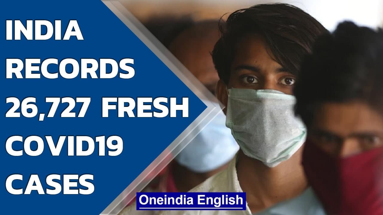 Covid19 Update India: 26,727 fresh cases reported in last 24 hours | Oneindia News