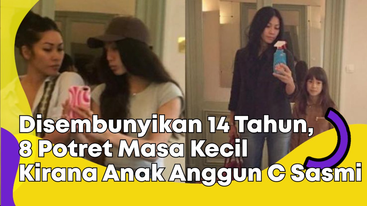 Disembunyikan 14 Tahun, 8 Potret Masa Kecil Kirana Anak Anggun C Sasmi