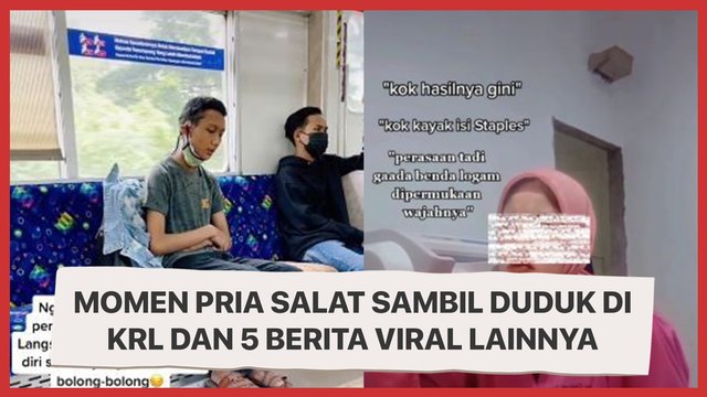 Momen Pria Sempatkan Salat Sambil Duduk di KRL dan 5 Berita Viral Lainnya