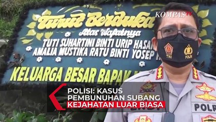 Polisi Sebut Kasus Pembunuhan Ibu-Anak Subang Sebagai Kejahatan Luar Biasa