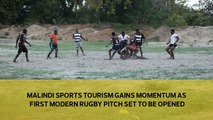 Malindi sports tourism gains momentum as first modern pitch set to be opened
