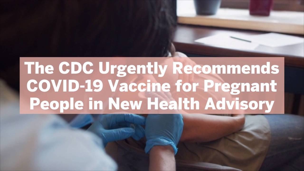 The CDC Urgently Recommends COVID-19 Vaccine for Pregnant People in New Health Advisory—Here's Why