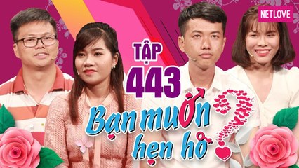 Bạn Muốn Hẹn Hò - Tập 443: Chàng trai lập tức bấm nút vì bạn gái chủ động mời "về nhà em ngủ"