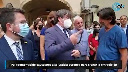 Puigdemont pide cautelares a la justicia europea para frenar la extradición