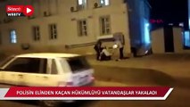 Sağlık kontrolünde polisin elinden kaçan hükümlüyü vatandaşlar yakaladı