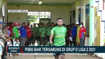 PSBS Biak Tergabung di Grup D Liga 2 Musim 2021