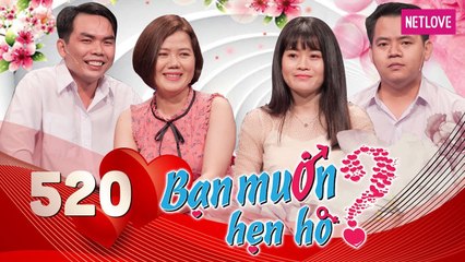 Bạn Muốn Hẹn Hò - Tập 520: Bản sao Nam Em sương sương 8 mối tình soạn sẵn vali chờ ngày đi làm dâu
