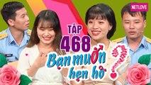 Bạn Muốn Hẹn Hò - Tập 468: Chàng phi công có giọng hát ngọt ngào khiến cô nàng rụng tim