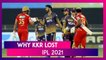 Kolkata Knight Riders vs Punjab Kings IPL 2021: 3 Reasons Why KKR Lost