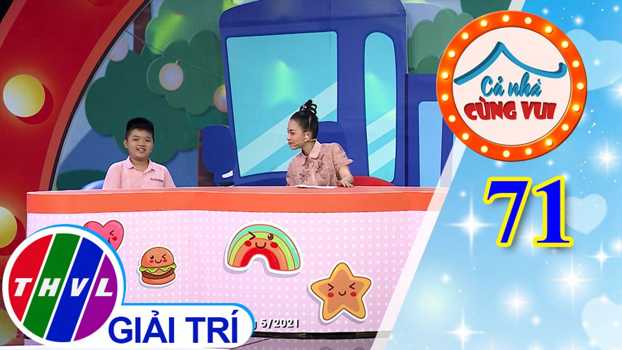 Cả Nhà Cùng Vui - Tập 71 | Vòng 1 - Người hùng của con