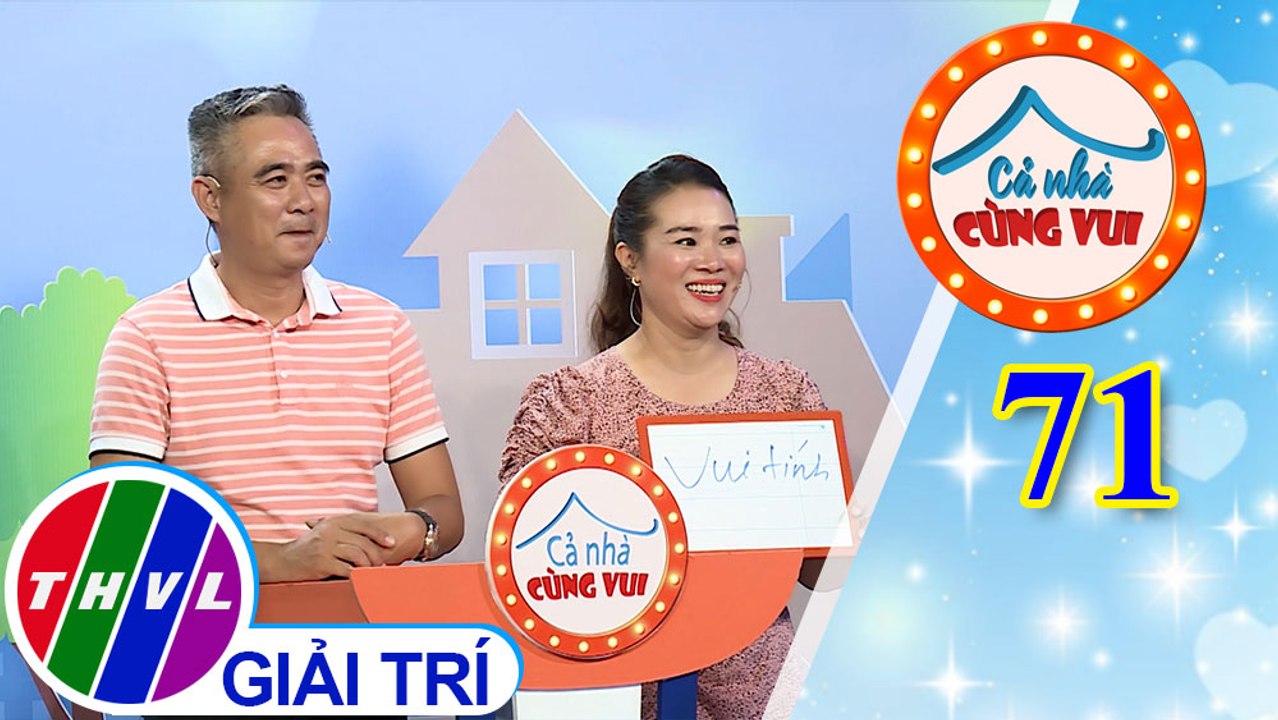 Cả Nhà Cùng Vui - Tập 71 | Vòng 3 - Ai hiểu con hơn