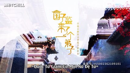 Xem Phim Quốc Tử Giám Có Một Nữ Đệ Tử Tập 4 VIETSUB - Thuyết Minh Full HD (Nhanh)