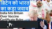 India Hits UK with 10 days Travel Rules  Vaccine Certificate Issue Explained  Current Affairs