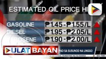 Big time oil price hike, ipatutupad sa susunod na linggo