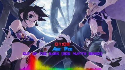 [Nightcore-Mix] Age Pee - Out Of The Dark (Rob Mayth Remix)
