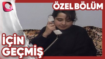 İçin Geçmiş! | Düğün | Özel Bölüm