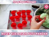 Resep Kue Basah Putu Pandan