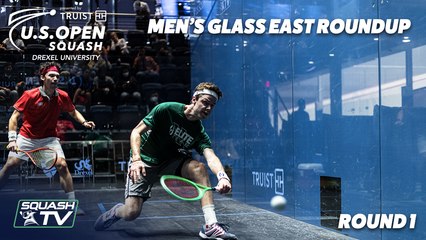 Squash: U.S. Open 2021 - Men's Glass East Roundup - Rd 1