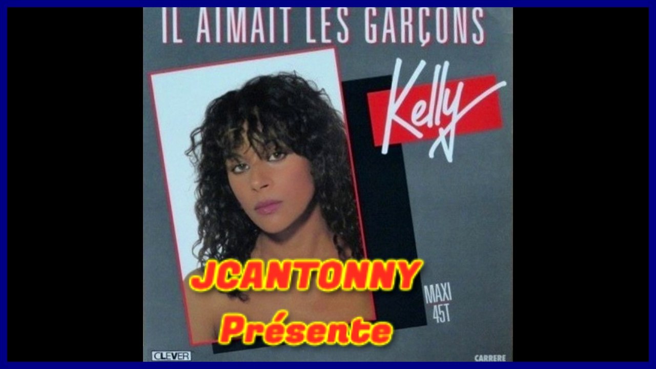 Kelly : "Il Aimait Les Garçons" Chanson interdite des Radios (Maxi 45T)