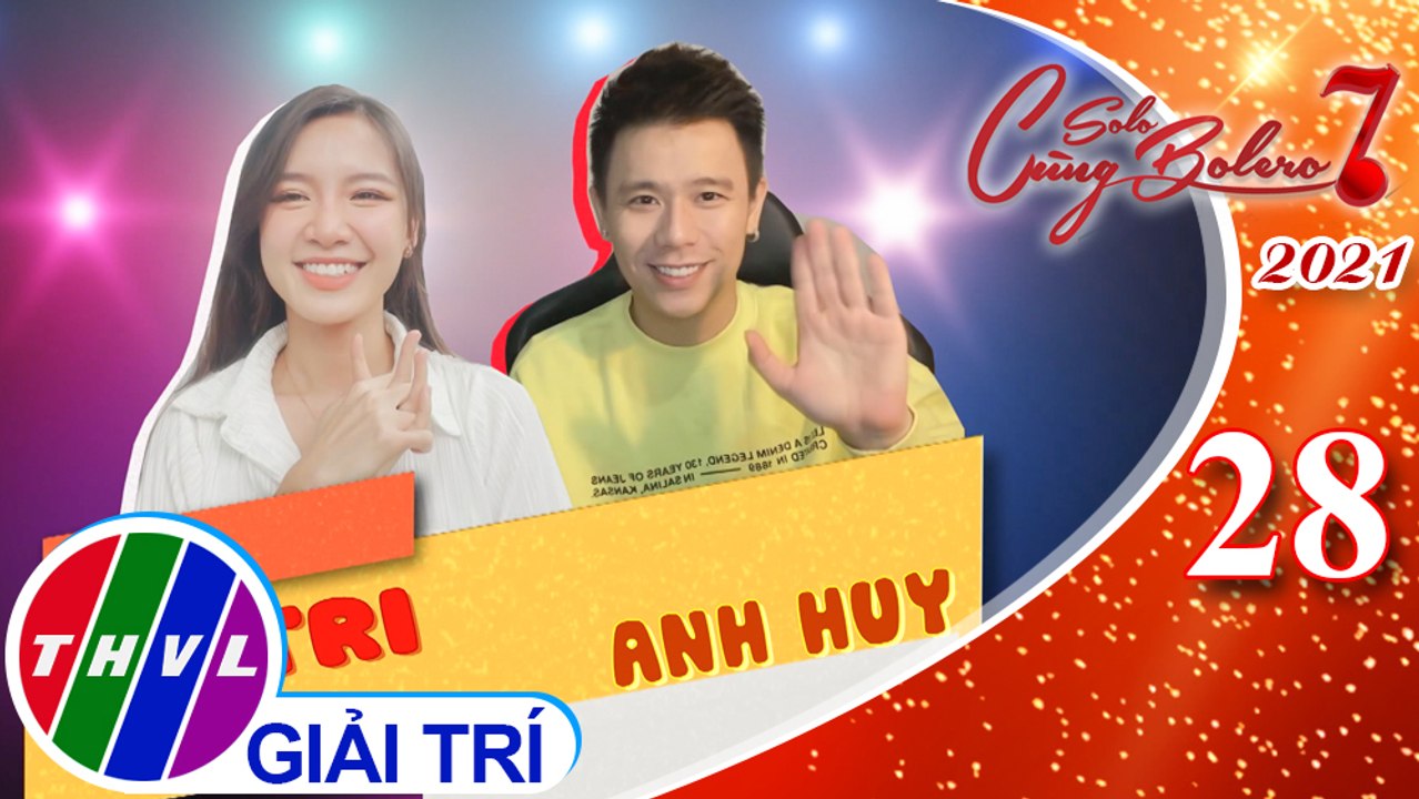 Solo cùng Bolero Mùa 7 - Tập 28: Vui Cùng Sao - Vòng 3