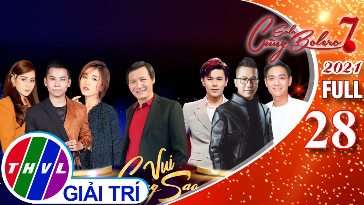 Solo cùng Bolero Mùa 7 - Tập 28  FULL
