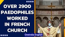Thousands of paedophiles in French Catholic Church since 1950: Official tells AFP | Oneindia News