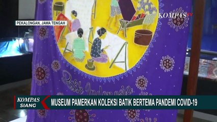 Peringati Hari Batik Nasional, Museum Ini Pamerkan Batik dengan Tema Pandemi Covid-19