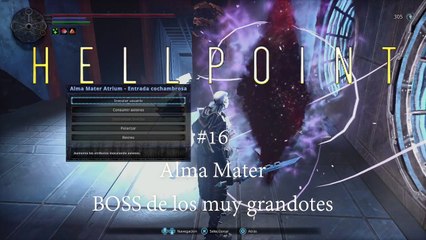 Hellpoint #16 Alma Mater . BOSS de los muy grandotes - canalrol 2021