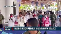 Bisa Tampung 638 Ribu Orang, Presiden Jokowi Resmikan Bandara Mopah Merauke