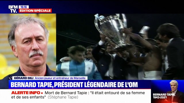 Mort de Bernard Tapie: Il n'était pas dur mais exigeant (...), il faisait avancer , témoigne Gérard Gili, ancien entraîneur de l'OM