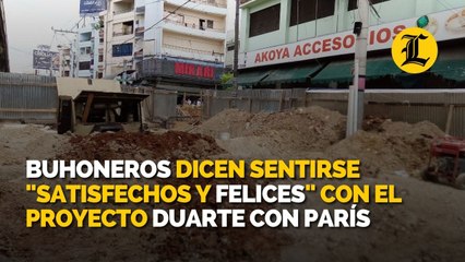 Buhoneros dicen sentirse "satisfechos y felices" con el proyecto Duarte con París