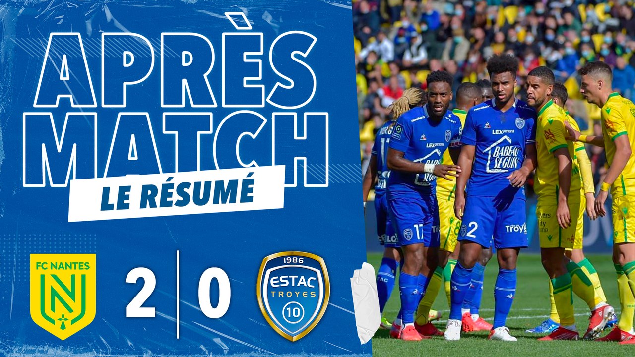 Nantes 2-0 ESTAC | Résumé du match