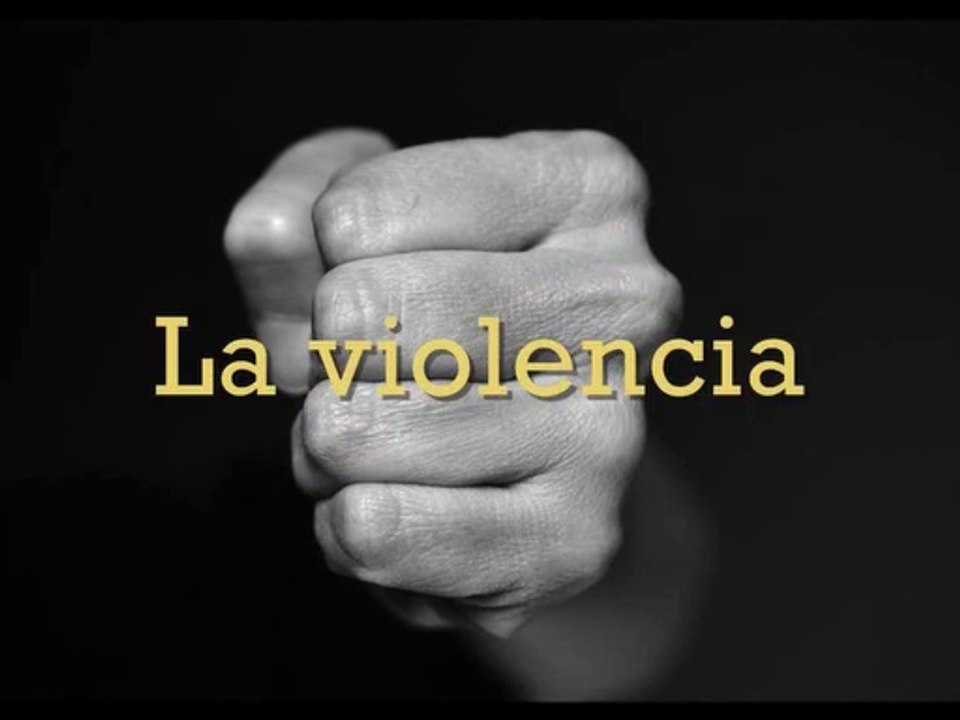 La violencia, concepto - tipos - significado