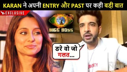 Karan Kundra's EXPLOSIVE Interview On His Entry, Game, Past Entering & More