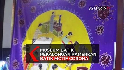 Batik Motif Corona, Bentuk Semangat Pekalongan untuk Pengrajin Batik Tanah Air
