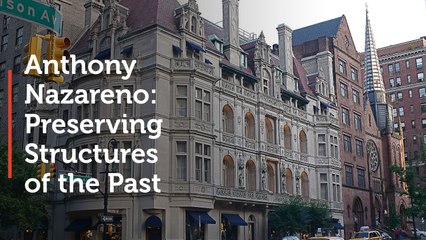 Anthony Nazareno: Preserving Structures of the Past