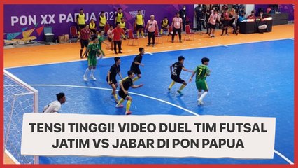 Tensi Tinggi! Video Duel Tim Futsal Jatim vs Jabar di PON Papua, Publik: RIP Sportivitas