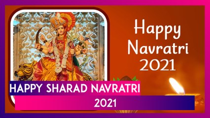 Download Video: Navratri 2021 Wishes Happy Navaratri Greetings, Maa Durga Images and Messages for Family & Friends