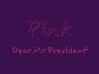 Pink Dear Mr President