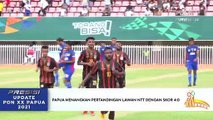 PRESISI Spesial PON XX Papua : Tim Sepakbola Papua Kalahkan NTT di PON XX Papua