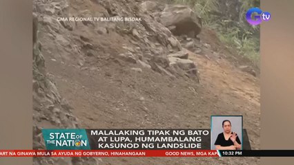 Malalaking tipak ng bato at lupa, humambalang kasunod ng landslide | SONA
