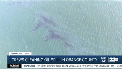 Clean up efforts underway for Orange Countyoil spill