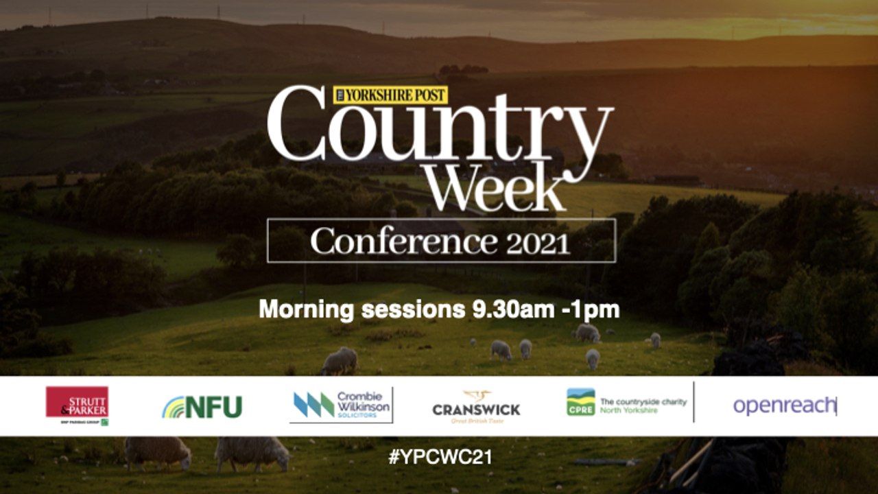 LIVE 9.30AM-1PM: The Yorkshire Post Country Week Conference - Wed, Oct 6, 2021 (Morning Sessions)