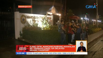 Ilang OFW, nangangambang mawalan ng trabaho dahil sa delayed nilang passport | UB