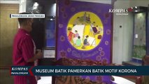 Ada Korona Di Museum Batik Pekalongan
